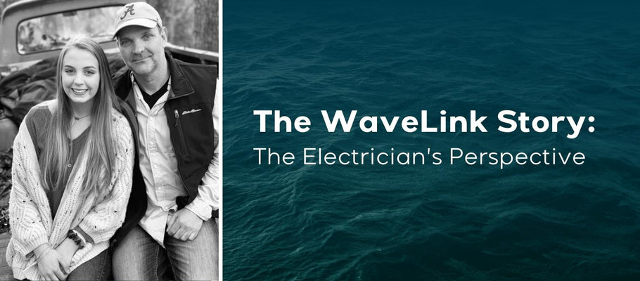 The WaveLink Story: The Electrician’s Perspective